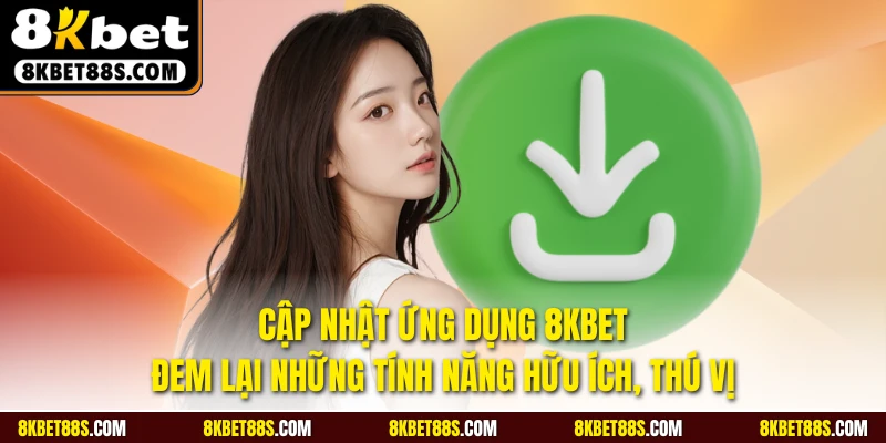 Update ứng dụng để trải nghiệm những tính năng mới mẻ